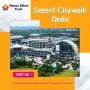 Select city walk Delhi