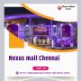 Nexus Mall Chennai