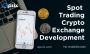 Develop a Spot Trading Crypto Exchange at affordable price
