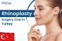 Affordable Rhinoplasty Surgery in Turkey