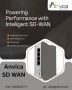 AnvicaShield SDWAN – High-Speed, Secure Networking