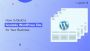 WordPress Maintenance and Support for Secure Fast and Reliab
