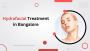 Hydrafacial in Bangalore