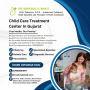 Child Care Treatment Center In Gujarat Child Care Treatment Center In Gujarat