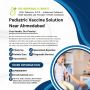 Pediatric Vaccine Solution Near Ahmedabad