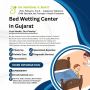 Bed Wetting Center in Gujarat Bed Wetting Center in Gujarat