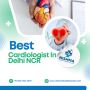 Best Cardiologists In Delhi NCR