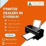 printer dealers in Chennai printer dealers in Chennai