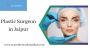 Best Plastic Surgeon in Jaipur