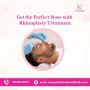 Get the Perfect Nose with Rhinoplasty treatment