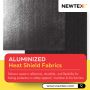 Aluminized Heat Shield Fabrics for Safety!
