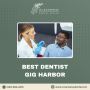 Best Dentist Gig Harbor