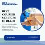Best Courier Services in Delhi Best Courier Services in Delhi