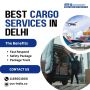 Best Cargo Services in Delhi​