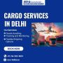 Cargo Services in Delhi