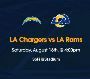 LA Chargers VS LA Rams Tickets 2025 LA Chargers VS LA Rams Tickets 2025