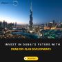Invest in Dubai’s Future with Prime Off-Plan Developments