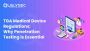 TGA Medical Device Regulations: Why Penetration Testing Is E