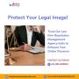 Law Firm Reputation Management Agency India: Why You Need It