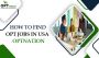 How to Find OPT Jobs in USA | Optnation