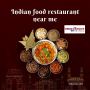 Discover the Best Indian Food Restaurant Near You!