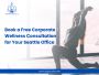 Book a Free Corporate Wellness Consultation for Your Seattle