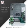 Art of Concrete Texture: Where Style Meets Strength