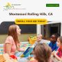 Montessori Rolling Hills CA – Admission Open Now