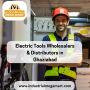 Electric Tools Wholesalers & Distributors in Ghaziabad