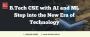 B.Tech CSE with AI and ML: Step into New Era of Technology