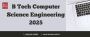 B Tech Computer Science Engineering 2025