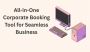  Corporate Booking Tool: Simplify Business Travel