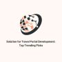 Solution for Travel Portal Development: Top Trending Picks