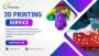 Best 3D Printing in Chennai | Affordable & High Precision