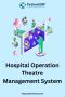 Operation Theatre (OT) Management System Software, Hospital 