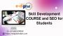 Skill Development COURSE and SEO for Students