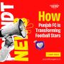 Punjab FC is Transforming Football Stars Punjab FC is Transforming Football Stars