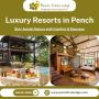 Luxury Resorts in Pench: Stay Amidst Nature with Comfort