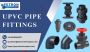 UPVC Pipe Fittings – Stock Available for Immediate Delivery