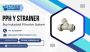 PPH Y Strainer – Buy Industrial Filtration System
