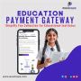 Best Payment Gateway Solution For Education Sector in India 