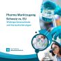 Pharma-Marktzugang Schweiz vs. EU: Wichtige Unterschiede und