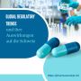 Global Regulatory Trends und ihre Auswirkungen auf die Schwe