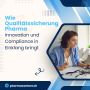 Wie Qualitätssicherung Pharma Innovation und Compliance in E