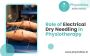 What is Electrical Dry Needling in Physiotherapy?