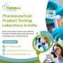 Pharmaceutical Product Testing Laboratory in India