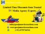 Limited-Time Discounts from Trusted TV Media Agency Experts