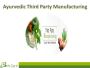 Gujarat Based Top Third Party Ayurvedic Manufacturer