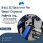 Best 3D Scanner for Small Objects| Polyrix Inc.