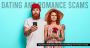 Have you lost your funds through Romance scams? Get help fro